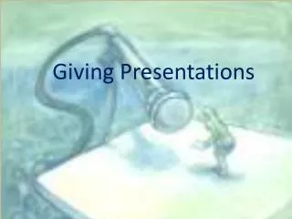 Giving Presentations