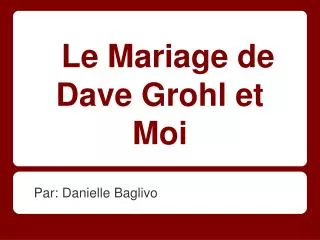 le mariage de dave grohl et moi