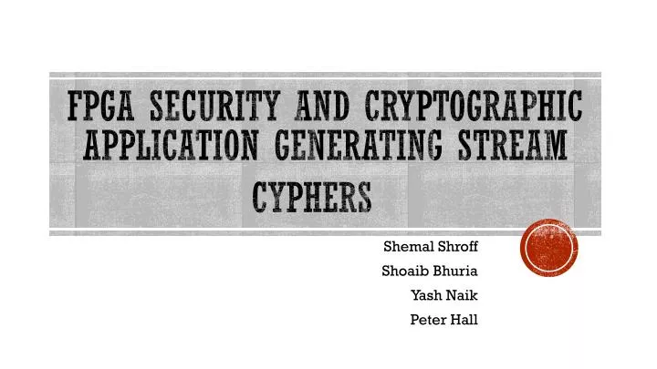 fpga security and cryptographic application generating stream cyphers