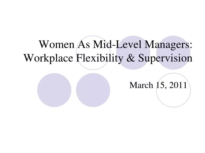 women as mid level managers workplace flexibility supervision
