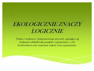 ekologicznie znaczy logicznie