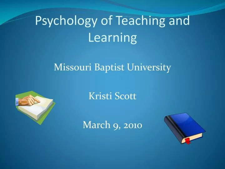 psychology of teaching and learning