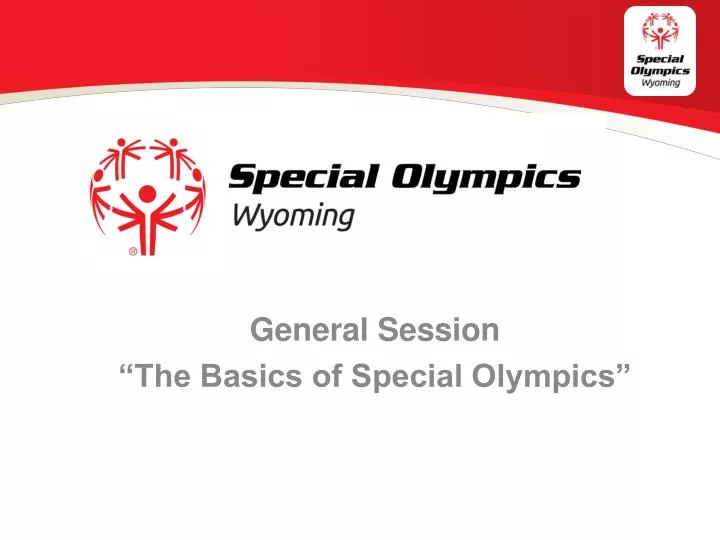 general session the basics of special olympics