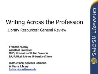 Writing Across the Profession Library Resources: General Review
