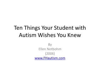 Ten Things Your Student with Autism Wishes You Knew