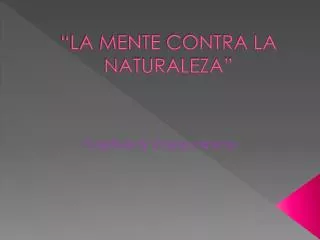 la mente contra la naturaleza