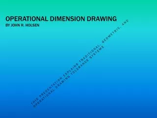 Operational Dimension Drawing By John R. Holsen