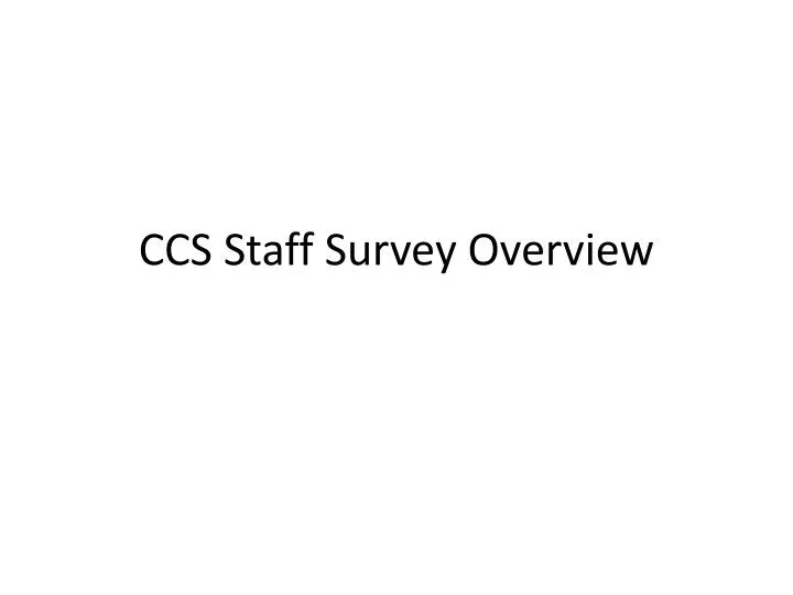 ccs staff survey overview