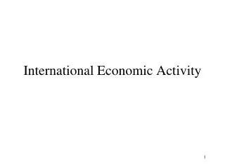 International Economic Activity