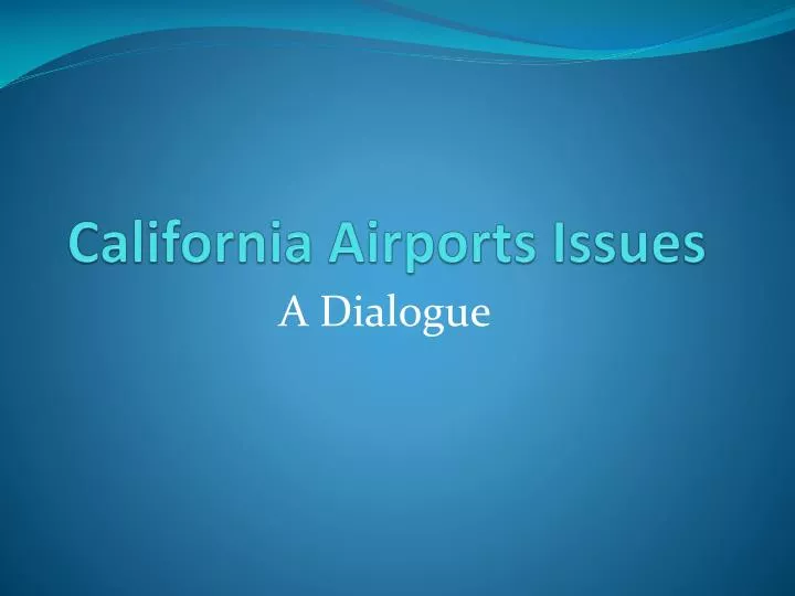 california airports issues