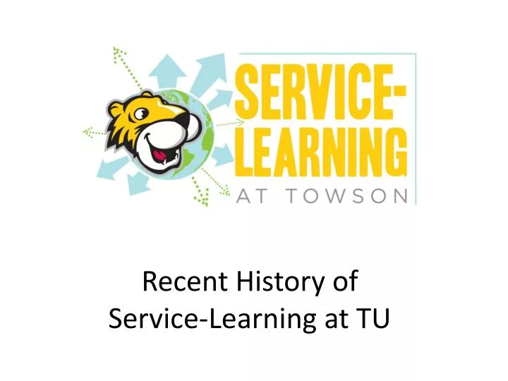 recent history of service learning at tu