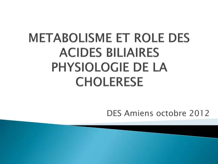 metabolisme et role des acides biliaires physiologie de la cholerese