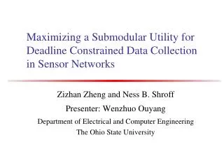 Maximizing a Submodular Utility for Deadline Constrained Data Collection in Sensor Networks