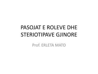 pasojat e roleve dhe steriotipave gjinore