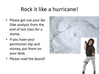 Rock it like a hurricane!