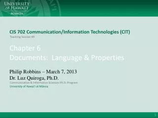 CIS 702 Communication/Information Technologies (CIT)