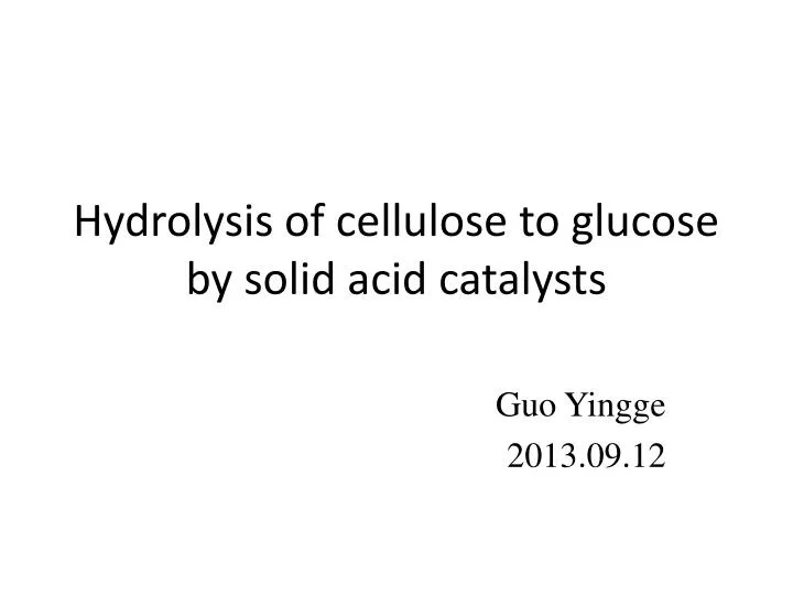 hydrolysis of cellulose to glucose by solid acid catalysts