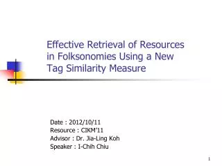 Effective Retrieval of Resources in Folksonomies Using a New Tag Similarity Measure