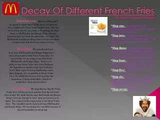 Decay Of Different French Fries By: Kalyssa, Hannah,&amp;Paige