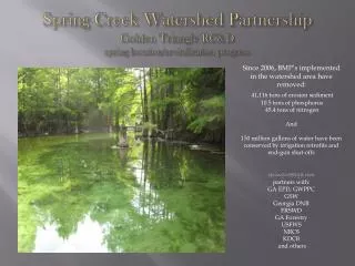 Spring Creek Watershed Partnership Golden Triangle RC&amp;D spring location/revitalization progress