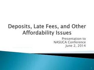 Deposits, Late Fees, and Other Affordability Issues