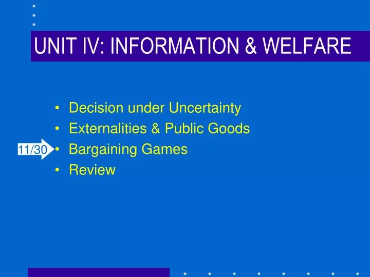 unit iv information welfare