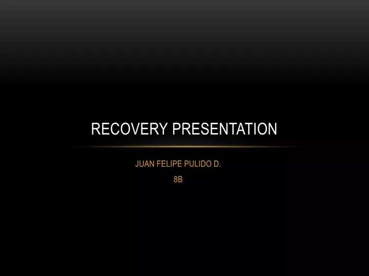 recovery presentation