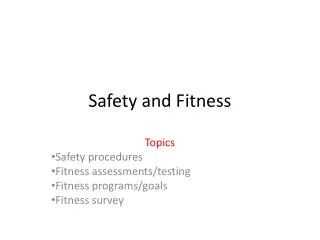 Safety and Fitness
