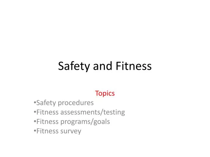 safety and fitness