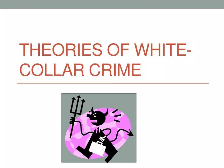 theories of white collar crime