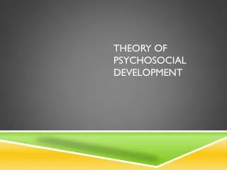Theory of Psychosocial Development