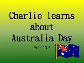 Charlie learns about Australia Day