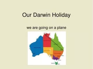 Our Darwin Holiday
