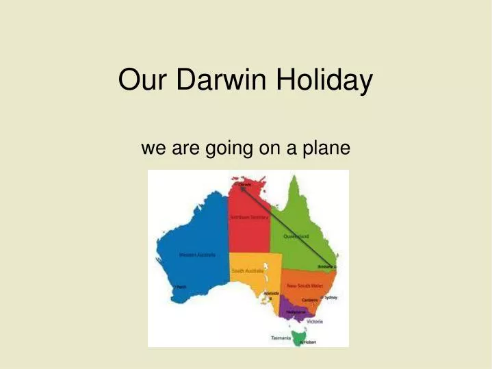 our darwin holiday