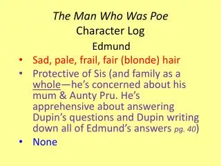 The Man Who Was Poe Character Log