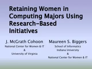 Retaining Women in Computing Majors Using Research-Based Initiatives