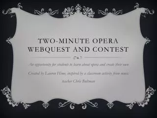 Two-Minute opera webquest and Contest
