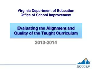 Evaluating the Alignment and Quality of the Taught Curriculum