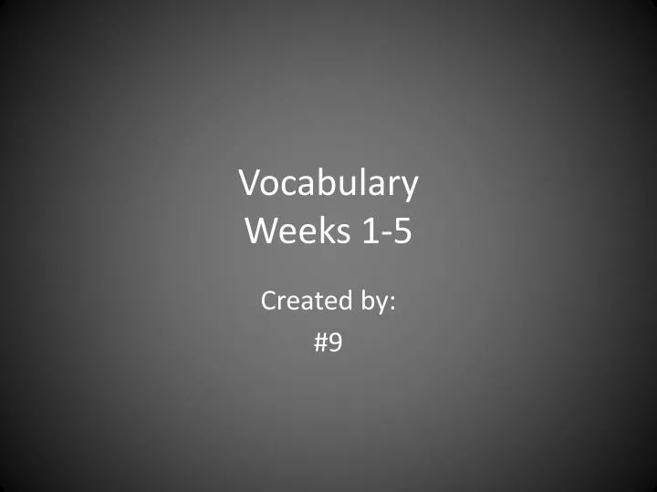 vocabulary weeks 1 5