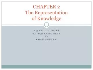 CHAPTER 2 The Representation of Knowledge
