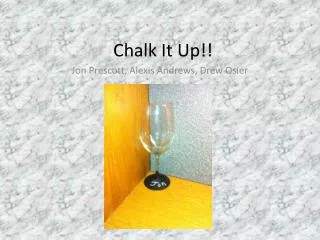 Chalk It Up!!