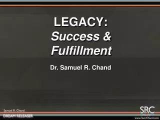 LEGACY: Success &amp; Fulfillment