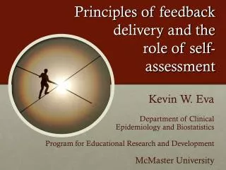 Principles of feedback delivery and the role of self- assessment