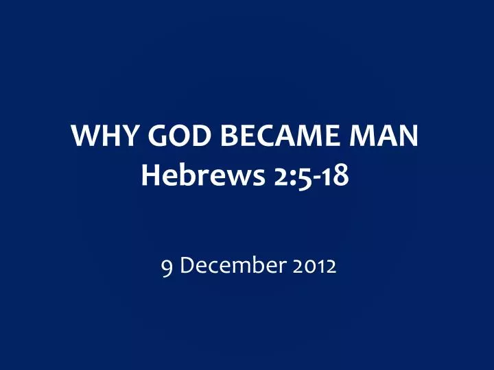 why god became man hebrews 2 5 18