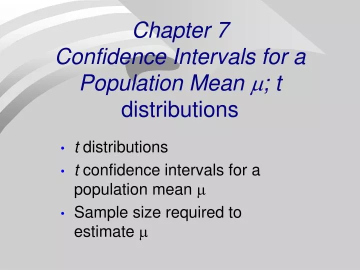 chapter 7 confidence intervals for a population mean t distributions