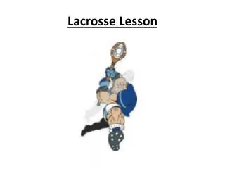 Lacrosse Lesson