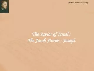The Savior of Israel : The Jacob Stories - Joseph