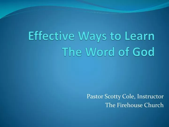 effective ways to learn the word of god