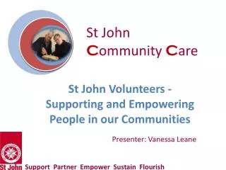 St John Volunteers - Supporting and Empowering People in our Communities