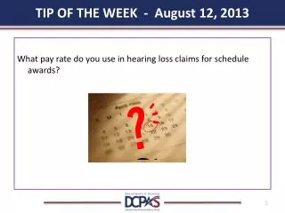 TIP OF THE WEEK - August 12, 2013